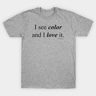 I See Color T-Shirt